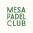Mesa Padel Club